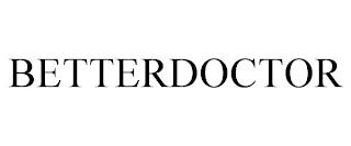 BETTERDOCTOR trademark