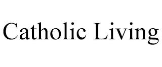 CATHOLIC LIVING trademark