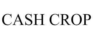 CASH CROP trademark