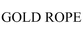 GOLD ROPE trademark