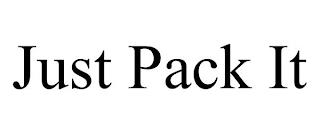 JUST PACK IT trademark