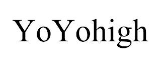 YOYOHIGH trademark