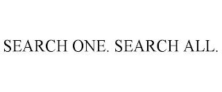 SEARCH ONE. SEARCH ALL. trademark