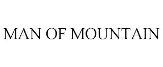 MAN OF MOUNTAIN trademark