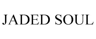 JADED SOUL trademark