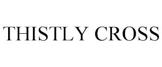 THISTLY CROSS trademark