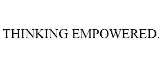 THINKING EMPOWERED. trademark