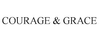 COURAGE & GRACE trademark