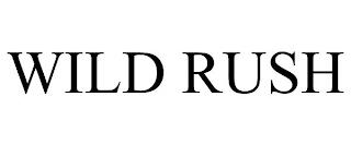 WILD RUSH trademark