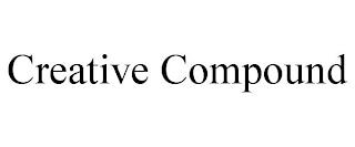 CREATIVE COMPOUND trademark