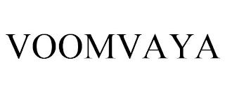 VOOMVAYA trademark