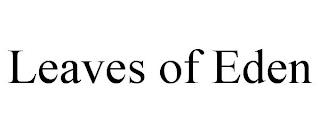 LEAVES OF EDEN trademark