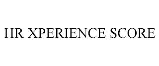 HR XPERIENCE SCORE trademark