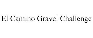 EL CAMINO GRAVEL CHALLENGE trademark