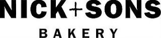 NICK + SONS BAKERY trademark