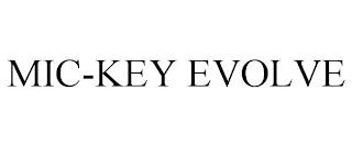 MIC-KEY EVOLVE trademark