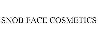 SNOB FACE COSMETICS trademark