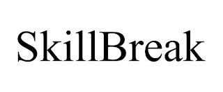 SKILLBREAK trademark