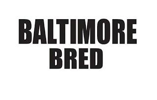 BALTIMORE BRED trademark