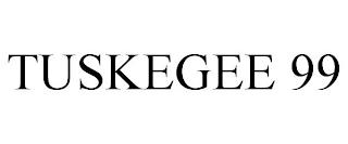 TUSKEGEE 99 trademark