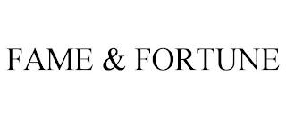 FAME & FORTUNE trademark