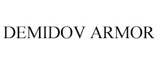 DEMIDOV ARMOR trademark