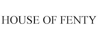 HOUSE OF FENTY trademark