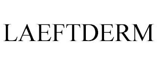 LAEFTDERM trademark