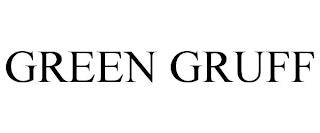 GREEN GRUFF trademark