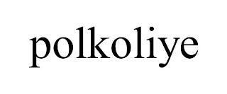 POLKOLIYE trademark