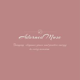 ADORNED MUSE BRINGING ELEGANCE GRACE AND POSITIVE ENERGY TO EVERY OCCASION trademark