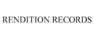 RENDITION RECORDS trademark