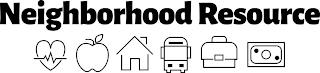 NEIGHBORHOOD RESOURCE trademark