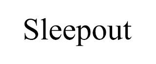 SLEEPOUT trademark