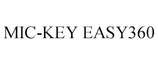 MIC-KEY EASY360 trademark