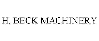 H. BECK MACHINERY trademark