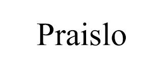 PRAISLO trademark