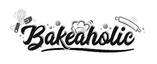 BAKEAHOLIC trademark