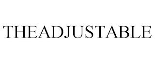 THEADJUSTABLE trademark