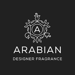 A ARABIAN DESIGNER FRAGRANCE trademark