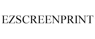 EZSCREENPRINT trademark