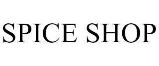 SPICE SHOP trademark