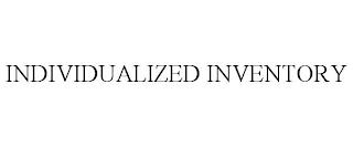 INDIVIDUALIZED INVENTORY trademark