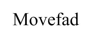 MOVEFAD trademark