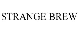 STRANGE BREW trademark