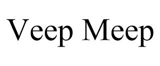 VEEP MEEP trademark