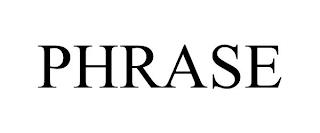 PHRASE trademark