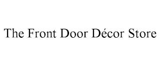 THE FRONT DOOR DÉCOR STORE trademark