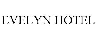 EVELYN HOTEL trademark