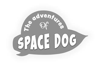 THE ADVENTURES OF SPACE DOG trademark